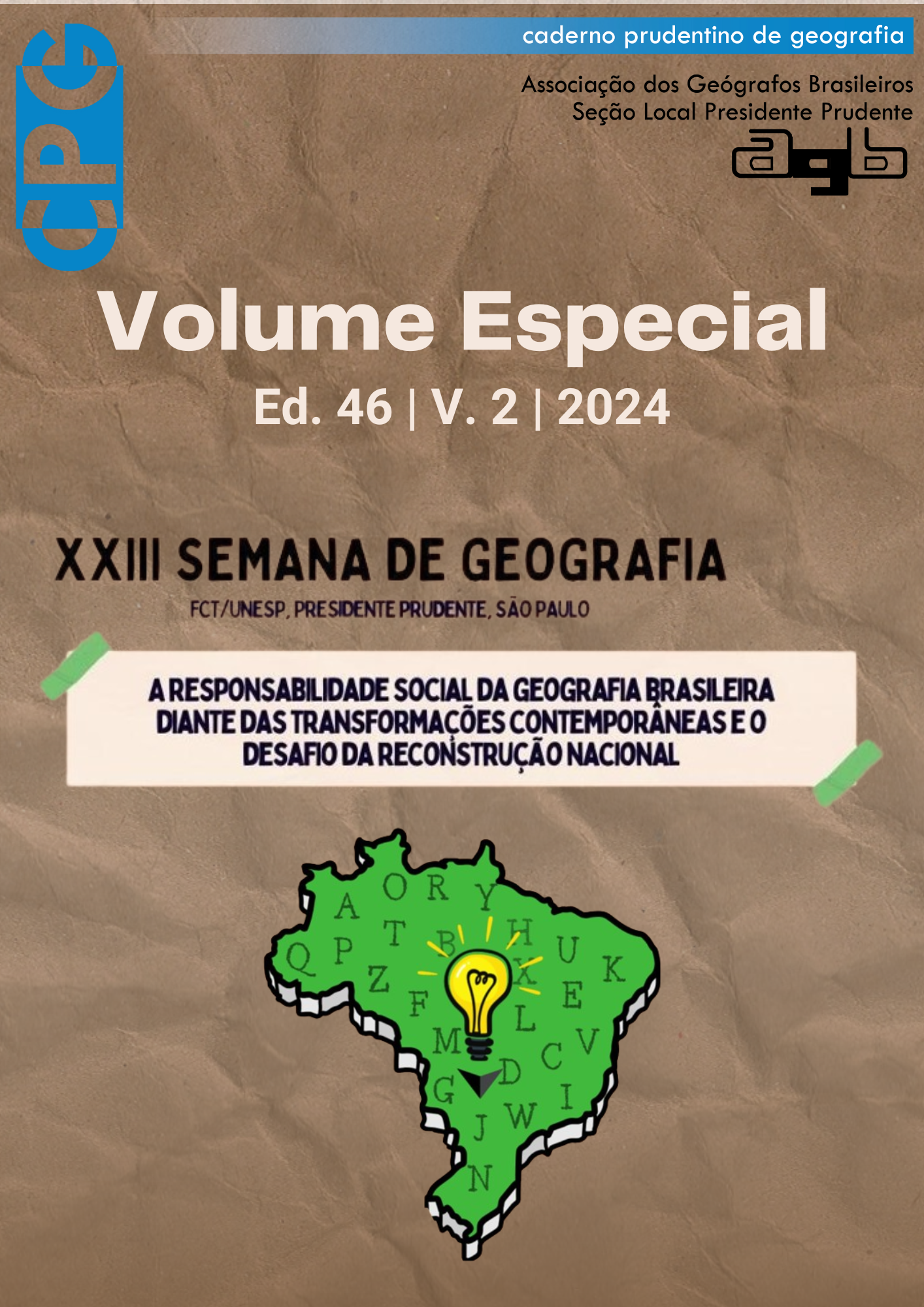 					Visualizar v. 2 n. 46 (2024): Volume Especial da “XXIII Semana de Geografia da Faculdade de Ciências e Tecnologia, Universidade Estadual Paulista, campus de Presidente Prudente”
				